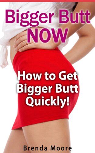 Bigger Butt Now How To Get Bigger Butt Quickly Kindle Edition By