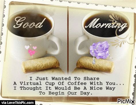 Good Morning Sharing A Virtual Cup Of Coffee With You Pictures Photos