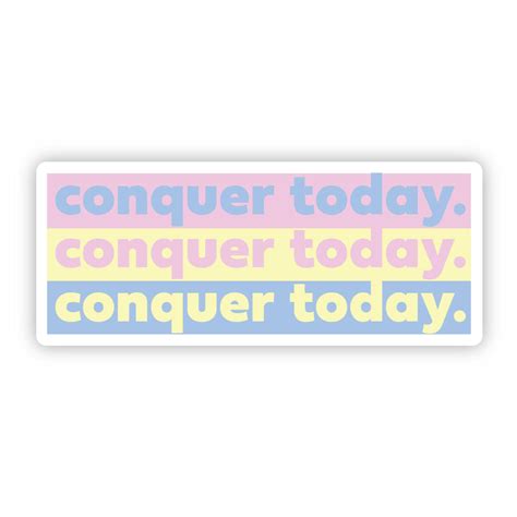 Conquer Today Motivational Sticker Big Moods