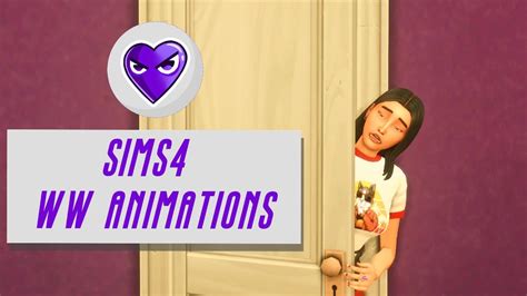 Sims WW Animations Opening A Door To A Surprise Early Access YouTube