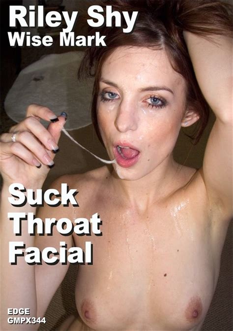 Riley Shy And Wise Mark Suck Throat Facial Collectors Rom Streaming