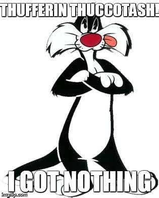 Find the newest i got this meme meme. Sylvester the Cat - Imgflip