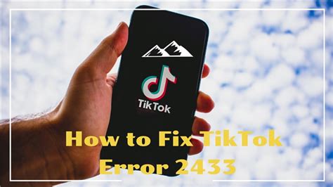 7 Ways To Fix Tiktok Error 2433 Easily