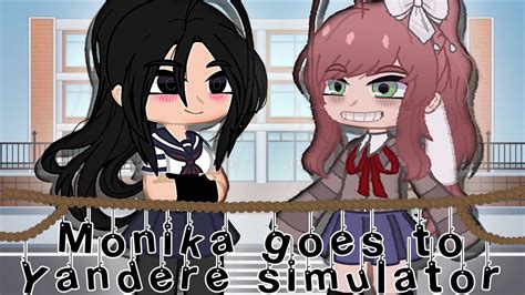 Monika Goes To Ayonos School Ddlc X Yandere Simulator Gacha Club