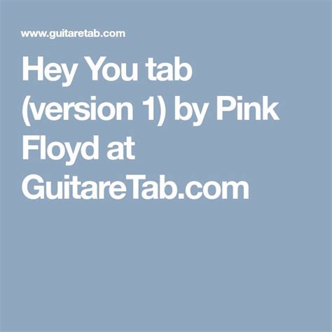 Hey You Tab Version 1 By Pink Floyd At
