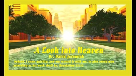 Dr David Jeremiah A Look Into Heaven Youtube Dr David Jeremiah