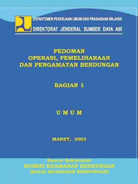 9 Pedoman Operasi Pemeliharaan Dan Pengamatan Bendungan Bagian 1a Pdf