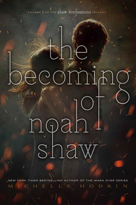 The Shaw Confessions Book 1 The Becoming Of Noah Shaw Livraddict