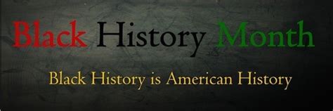 Black History Is American History Center For Academic Program Support