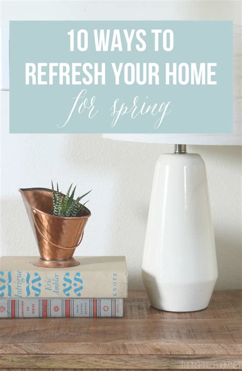 10 Ways To Refresh Your Home For Spring On A Budget The Inspired Room