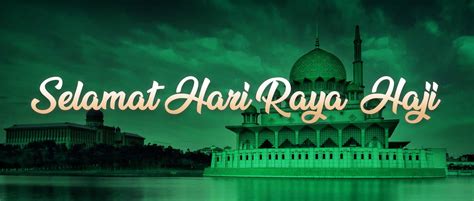 But for hari raya haji, visiting lasts only a day and is limited to immediate family, and celebrations are contained within the muslim community. Selemat-Hari-Raya-Haji-Stinis - Stinis Lifting Equipment