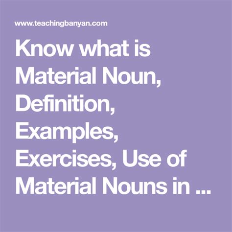 Know What Is Material Noun Definition Examples Exercises Use Of
