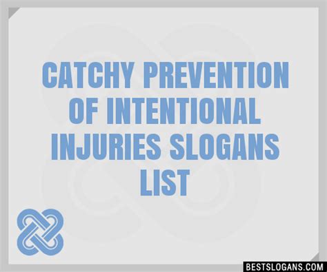 100 Catchy Prevention Of Intentional Injuries Slogans 2024 Generator