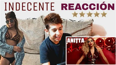 Anitta Indecente Video Reacci N Youtube