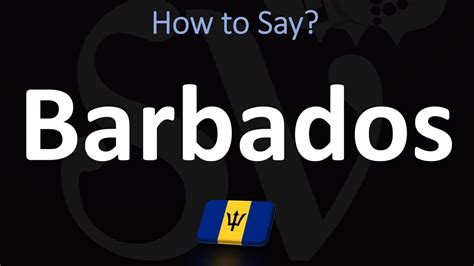 how to pronounce barbados correctly youtube