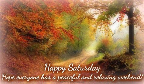 Happy Saturday Happy Saturday Saturday Images Good Morning Quotes