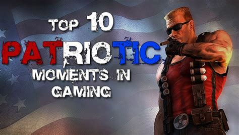 top 10 patriotic moments in gaming cheat code central