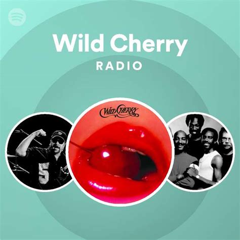 Wild Cherry Radio Playlist By Spotify Spotify