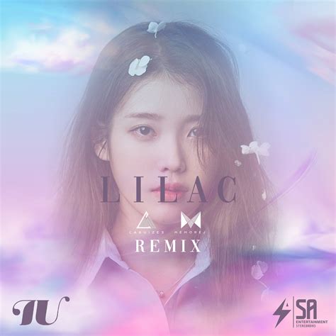 Iu Lilac Cabuizee And Memorej Remix By Sa Entertainment Free