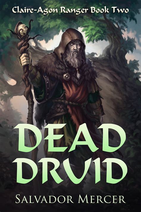 Dead Druid Salvador Mercer