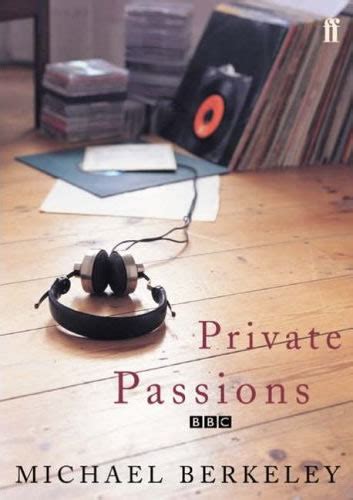 Private Passions On Bbc Radio 3 Presented By Michael Berkeley