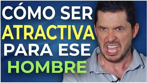 CÓMO SER INTERESANTE IRRESISTIBLE Y ATRACTIVA PARA EL HOMBRE QUE TE