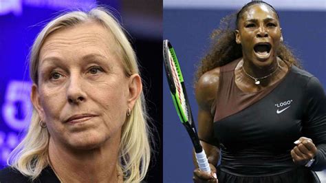 Martin Navratilova Slams Serena Williams Behaviour At Us Open Even If Guys Do It Its Wrong