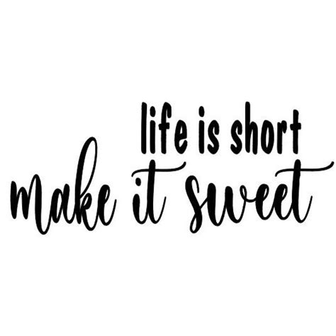 Life Is Short Make It Sweet Vinyl Decal Candy Jar Decal Etsy