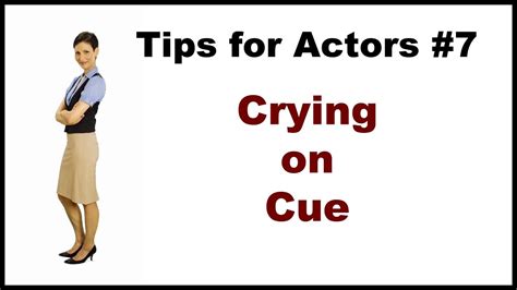 Tips For Actors 7 Crying On Cue Youtube