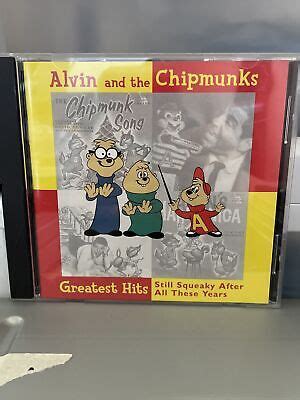 ALVIN THE Chipmunks Greatest Hits Still Squeaky After All These Years