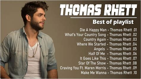 Thomas Rhett Greatest Hits Full Album Best Songs Of Thomas Rhett