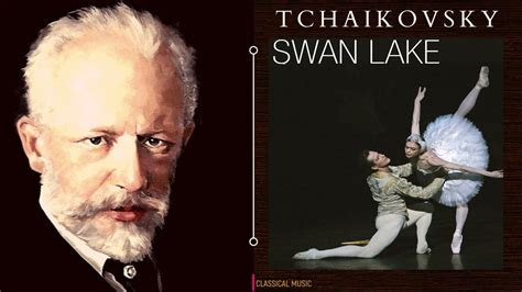 Tchaikovsky Swan Lake The Ballet The Best Youtube