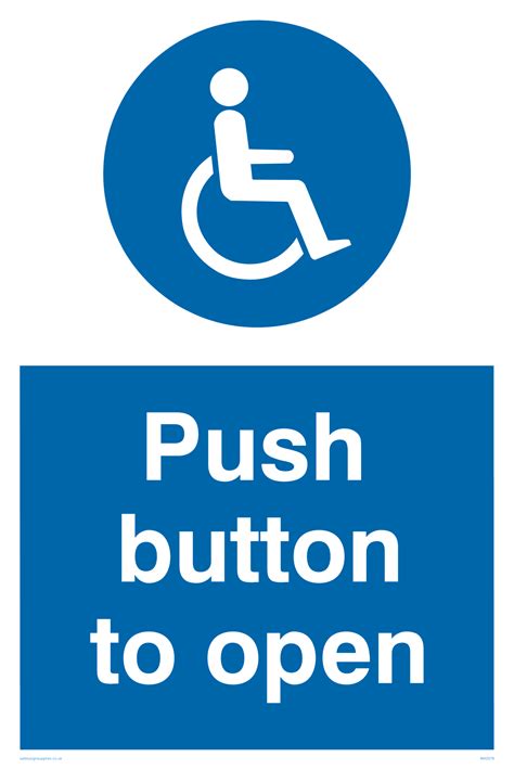 Push Button To Open Sign From Safety Sign Supplies