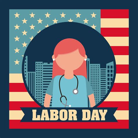 Labor Day Card With Nurse 695654 Vector Art At Vecteezy