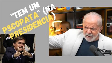 Lula Critica Bolsonaro Em Podpah Podcast S Sabe Fazer Arminha