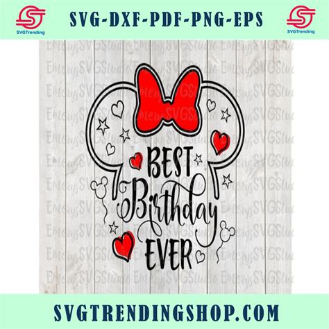 Svg Dxf Png Eps Pdf Best Birthday Ever Minnie2281139 Svgtrendingshop