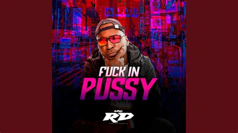 Fuck In Pussy Youtube Music