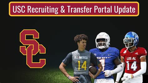 Usc Football Recruiting And Transfer Portal Update Youtube