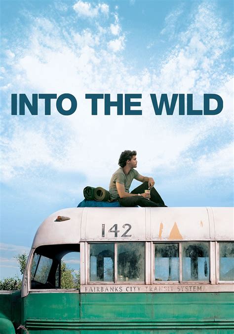 Into The Wild Movie Poster Image Wild Movie Travel Movies Good Movies