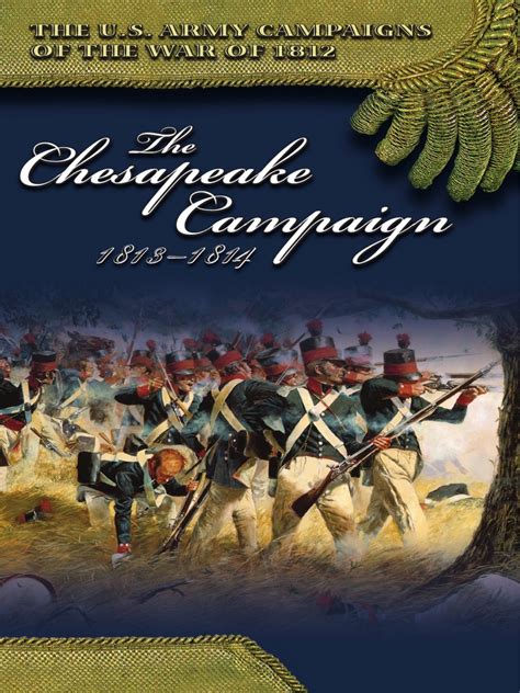 The Chesapeake Campaign 1813 1814 War Of 1812 Military Science