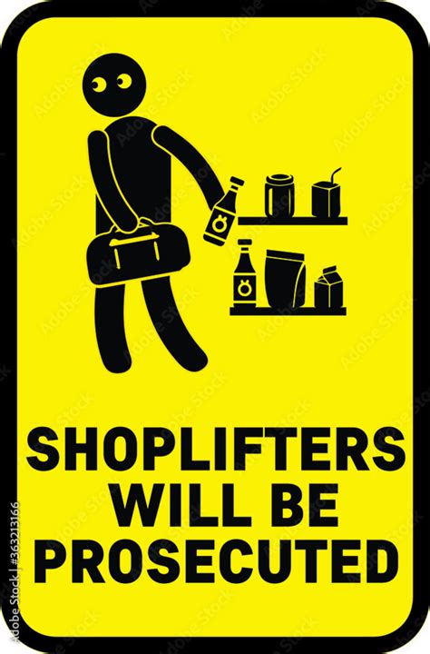 No Shoplifting Allowed Do Not Steal Banned Prohibited Thief Active Cctv Shoplifters Will Be