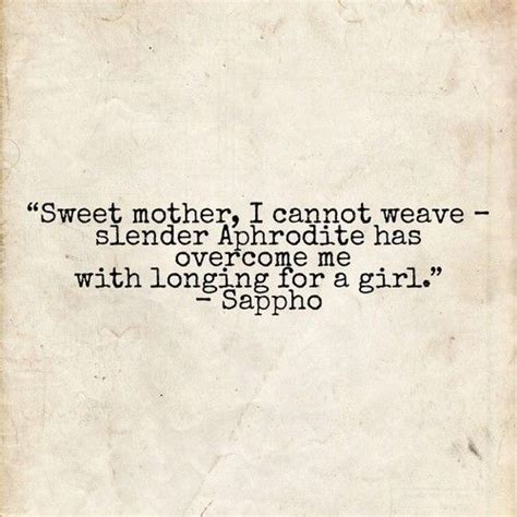 image about quote in 👭♡🌈 by mon amour on we heart it lesbian quotes sappho quotes quote