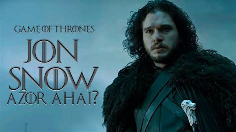 Game Of Thrones Jon Snow É O Azor Ahai Youtube