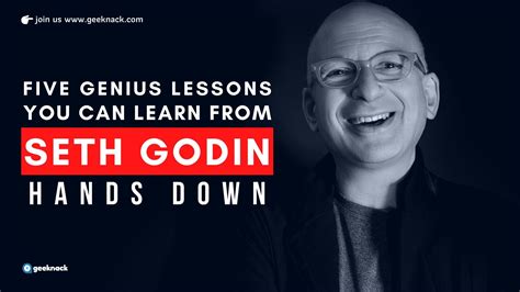 🌀 Five Genius Lessons You Can Learn From Seth Godin Hands Down
