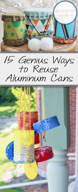 15 genius ways to reuse aluminum cans organization junkie
