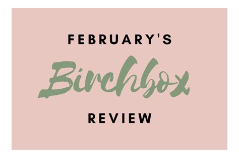 februarys birchbox review 2021 start your day with a beautiful mindset eclectically ema