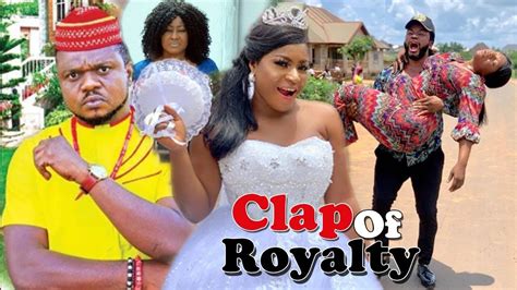 Clap Of Royalty Season 7and8 Ken Erics And Destiny Etiko Latest 2019