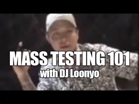 Mass Testing With DJ Loonyo YouTube