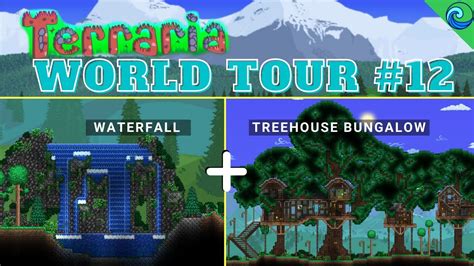 Terraria World Tour Waterfall And Treehouse Build Ep 12 Build