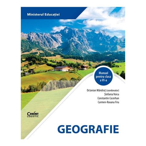 Geografie Manual Pentru Clasa A Vi A Octavian Mandrut Editia 2023